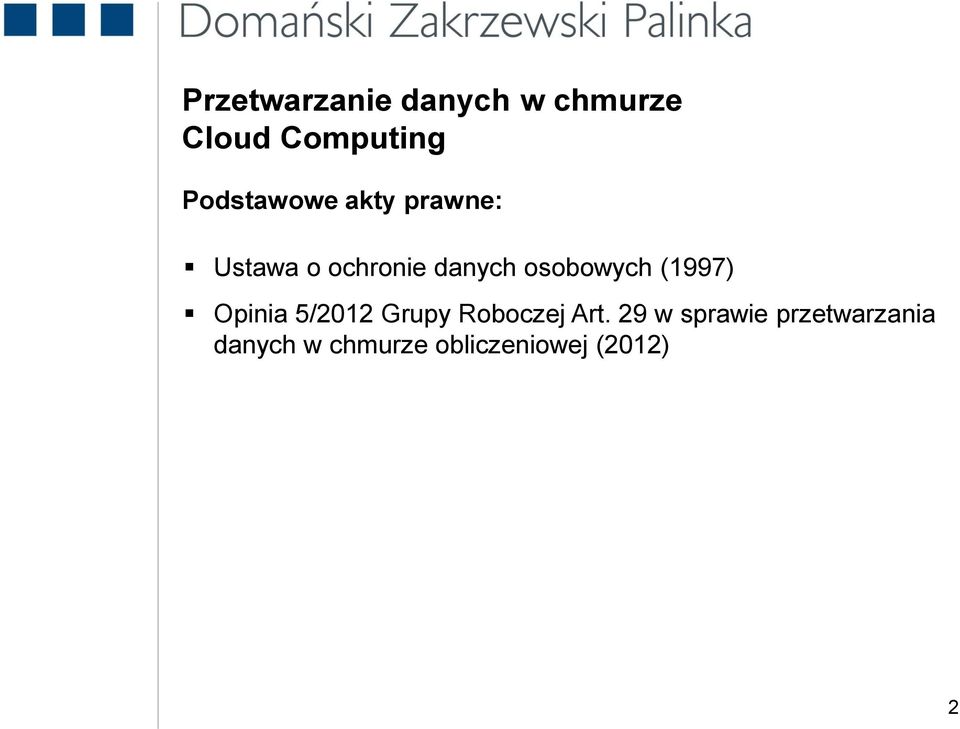 osobowych (1997) Opinia 5/2012 Grupy Roboczej Art.