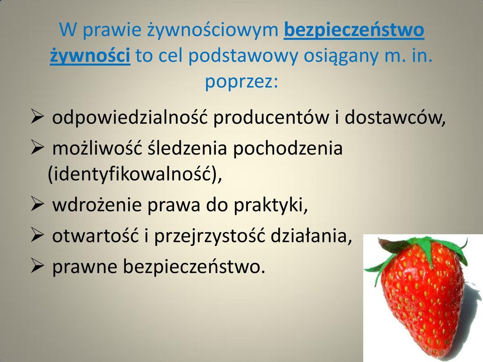 poprzez: odpowiedzialność producentów i dostawców, możliwość