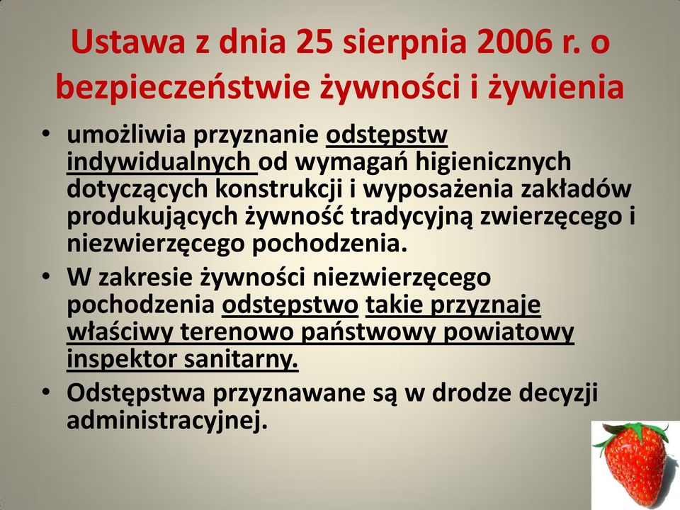 dotyczących konstrukcji i wyposażenia zakładów produkujących żywność tradycyjną zwierzęcego i niezwierzęcego