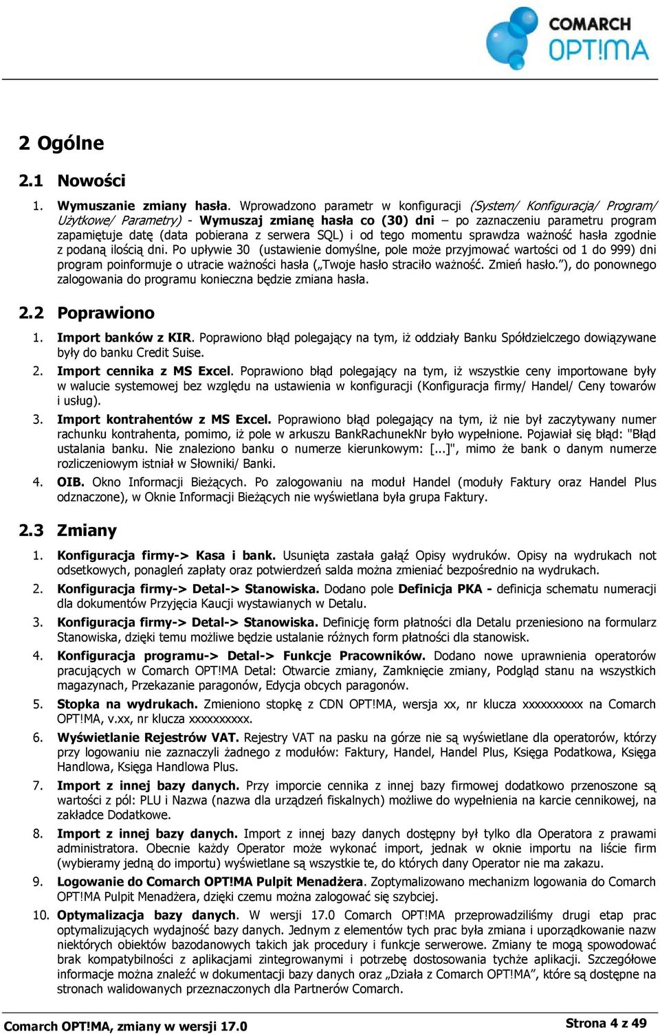 serwera SQL) i od tego momentu sprawdza ważność hasła zgodnie z podaną ilością dni.