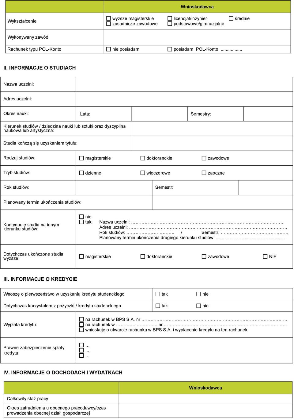 tytułu: Rodzaj studiów: magisterskie doktoranckie zawodowe Tryb studiów: dzienne wieczorowe zaoczne Rok studiów: Semestr: Planowany termin ukończenia studiów: Kontynuuję studia na innym kierunku