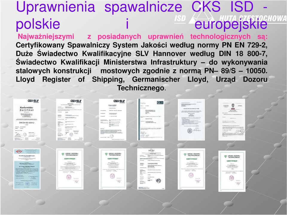 Hannover według DIN 18 800-7, Świadectwo Kwalifikacji Ministerstwa Infrastruktury do wykonywania stalowych
