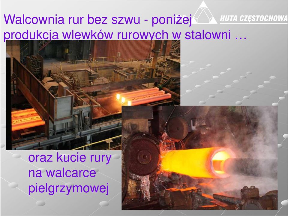 rurowych w stalowni oraz