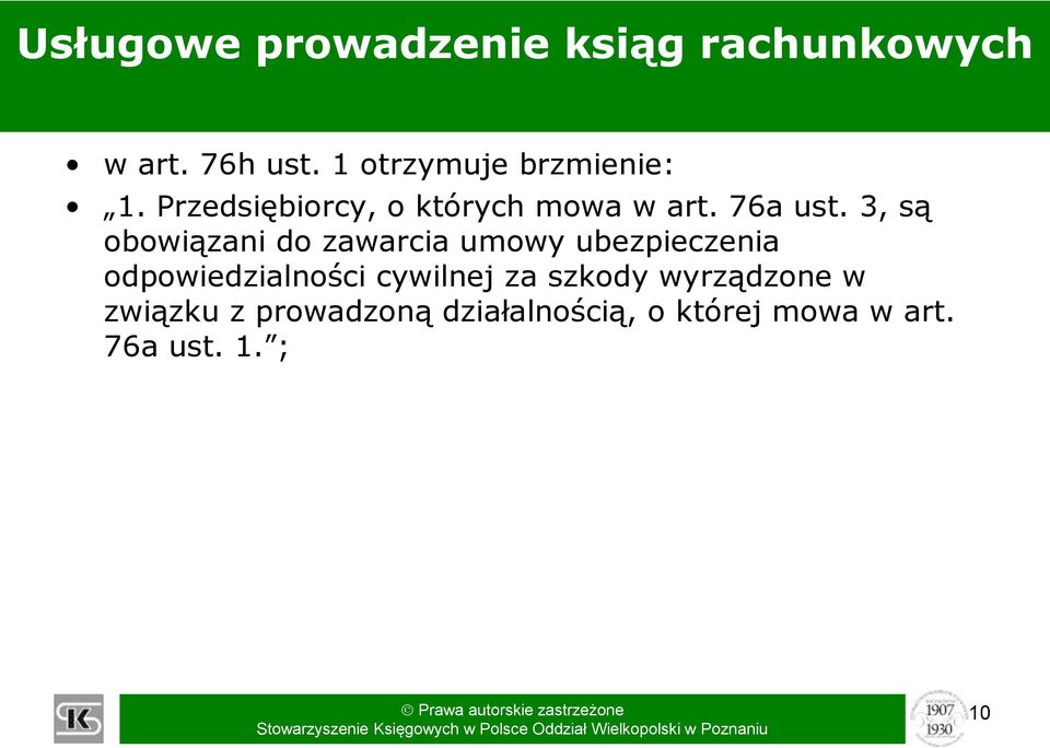 3, są obowiązani do zawarcia umowy ubezpieczenia odpowiedzialności cywilnej