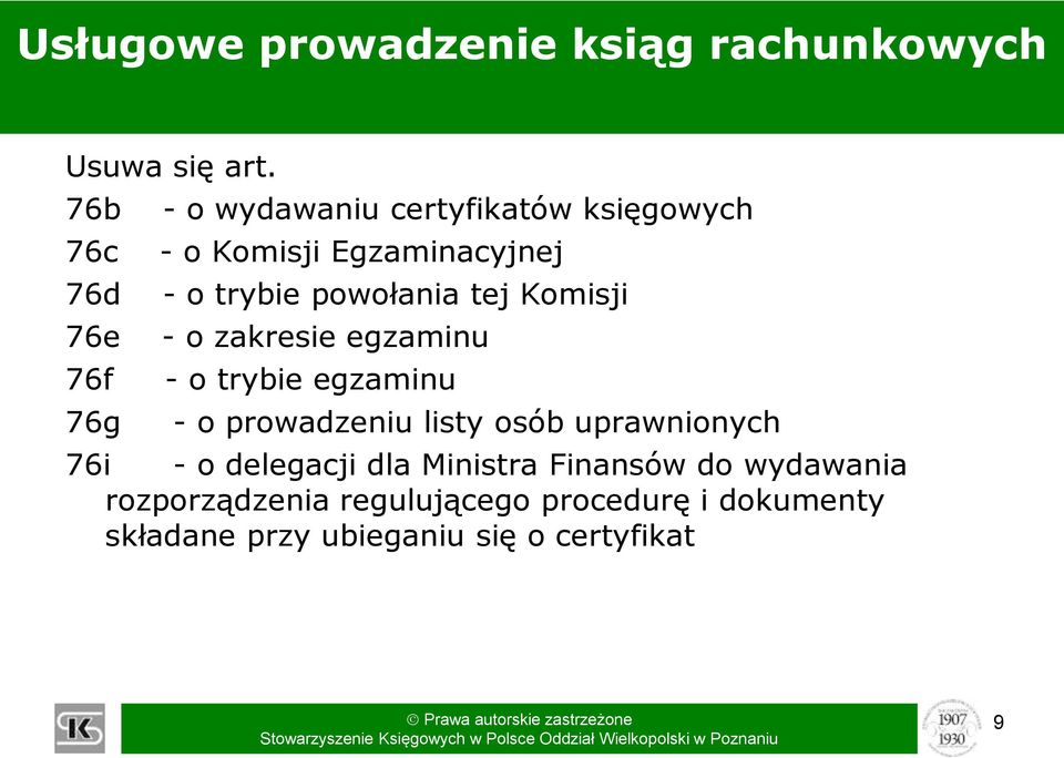 powołania tej Komisji - o zakresie egzaminu - o trybie egzaminu - o prowadzeniu listy osób