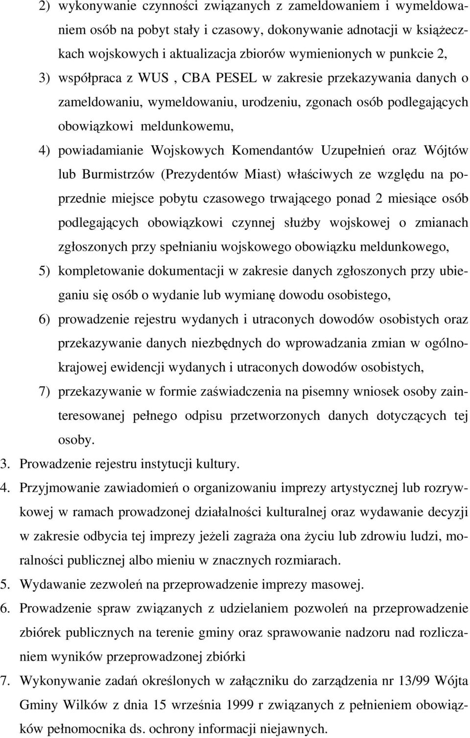 Uzupełnie oraz Wójtów lub Burmistrzów (Prezydentów Miast) właciwych ze wzgldu na poprzednie miejsce pobytu czasowego trwajcego ponad 2 miesice osób podlegajcych obowizkowi czynnej słuby wojskowej o