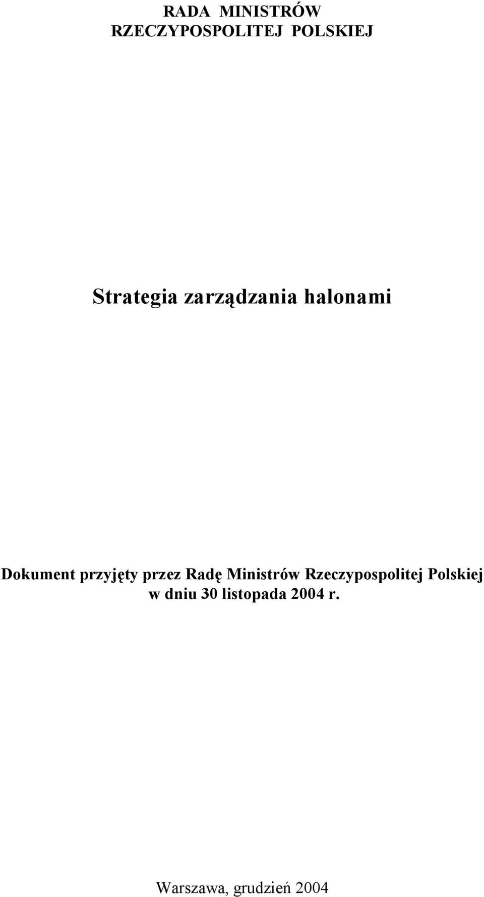 przyjęty przez Radę Ministrów Rzeczypospolitej
