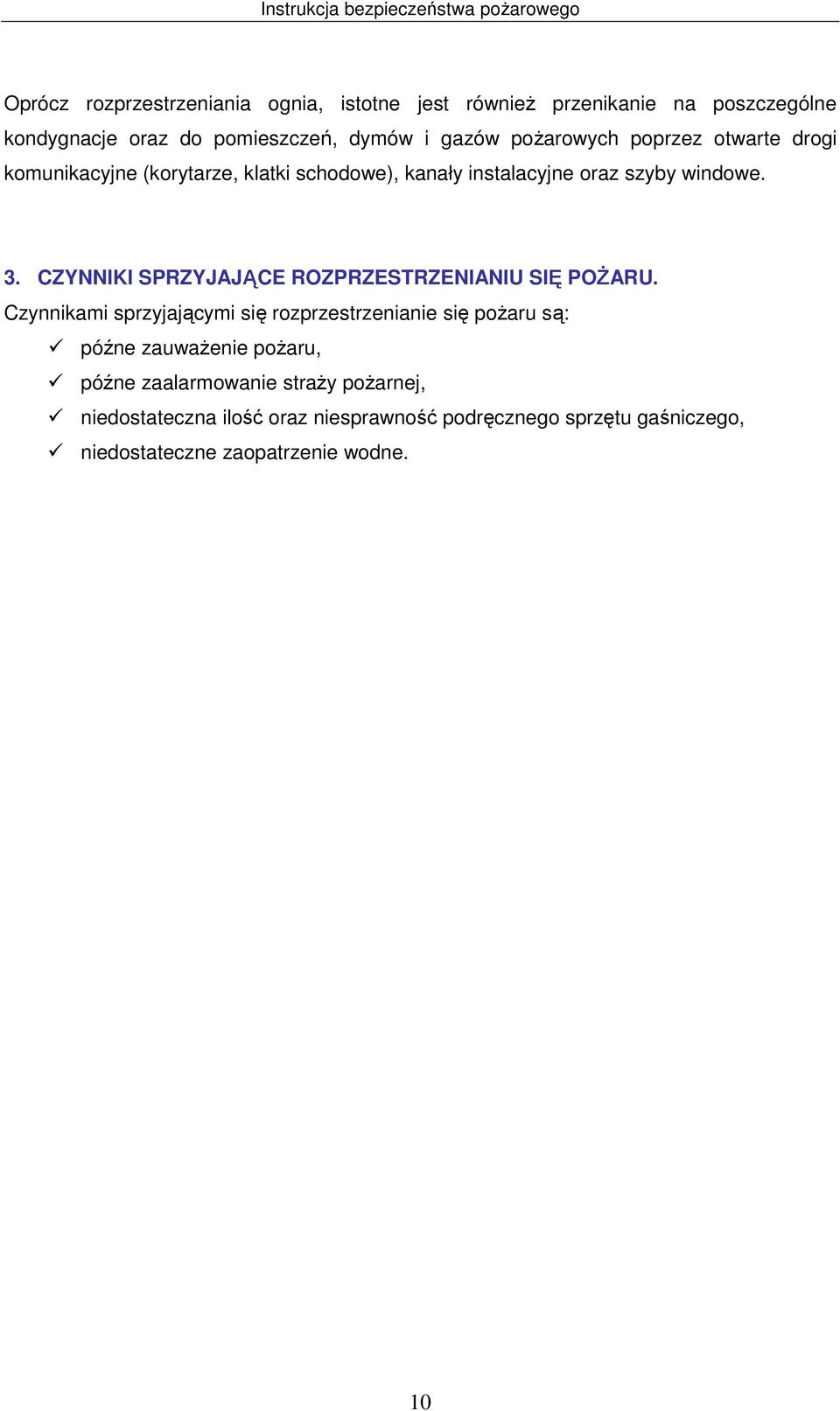 CZYNNIKI SPRZYJAJĄCE ROZPRZESTRZENIANIU SIĘ POŻARU.