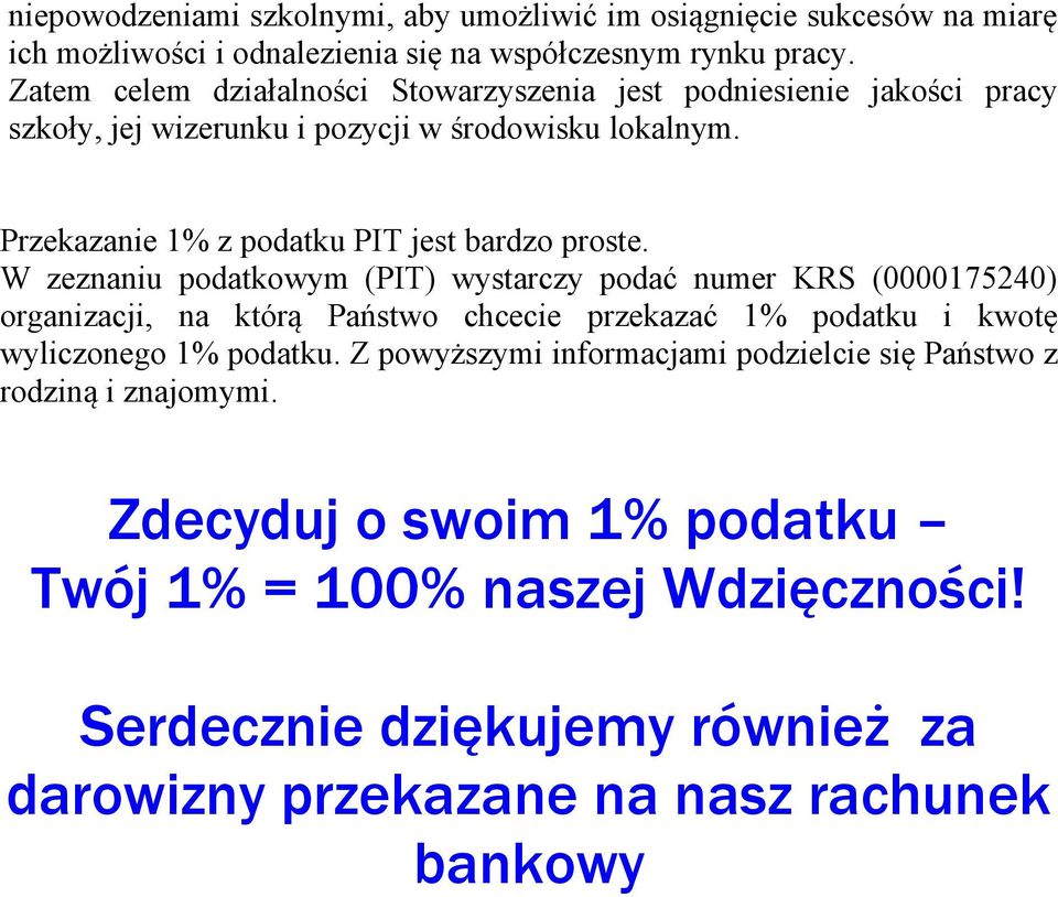 Przekazanie 1% z podatku PIT jest bardzo proste.