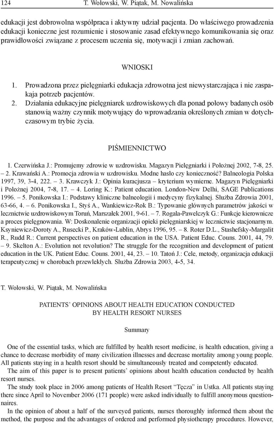 2. Prowadzona przez pielęgniarki edukacja zdrowotna jest niewystarczająca i nie zaspakaja potrzeb pacjentów.