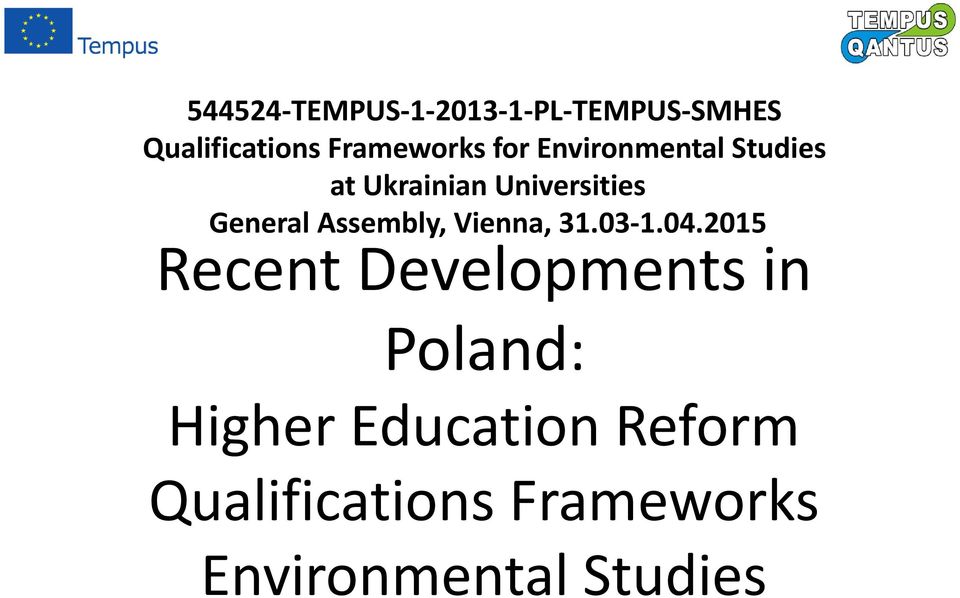Universities Recent Developments in Poland: Higher