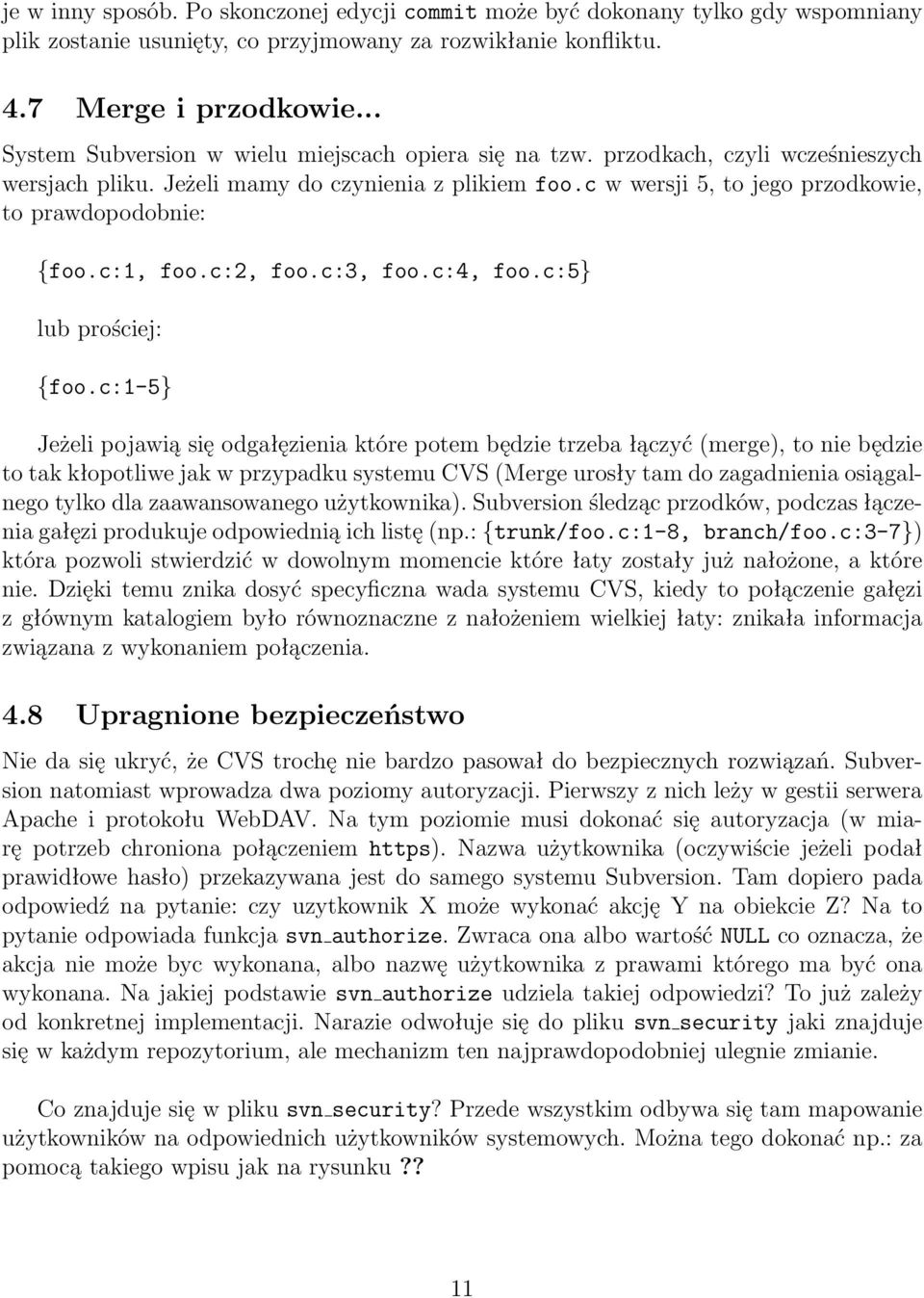 c w wersji 5, to jego przodkowie, to prawdopodobnie: {foo.c:1, foo.c:2, foo.c:3, foo.c:4, foo.c:5} lub prościej: {foo.