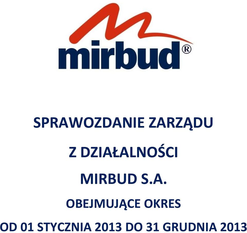 OBEJMUJĄCE OKRES OD 01
