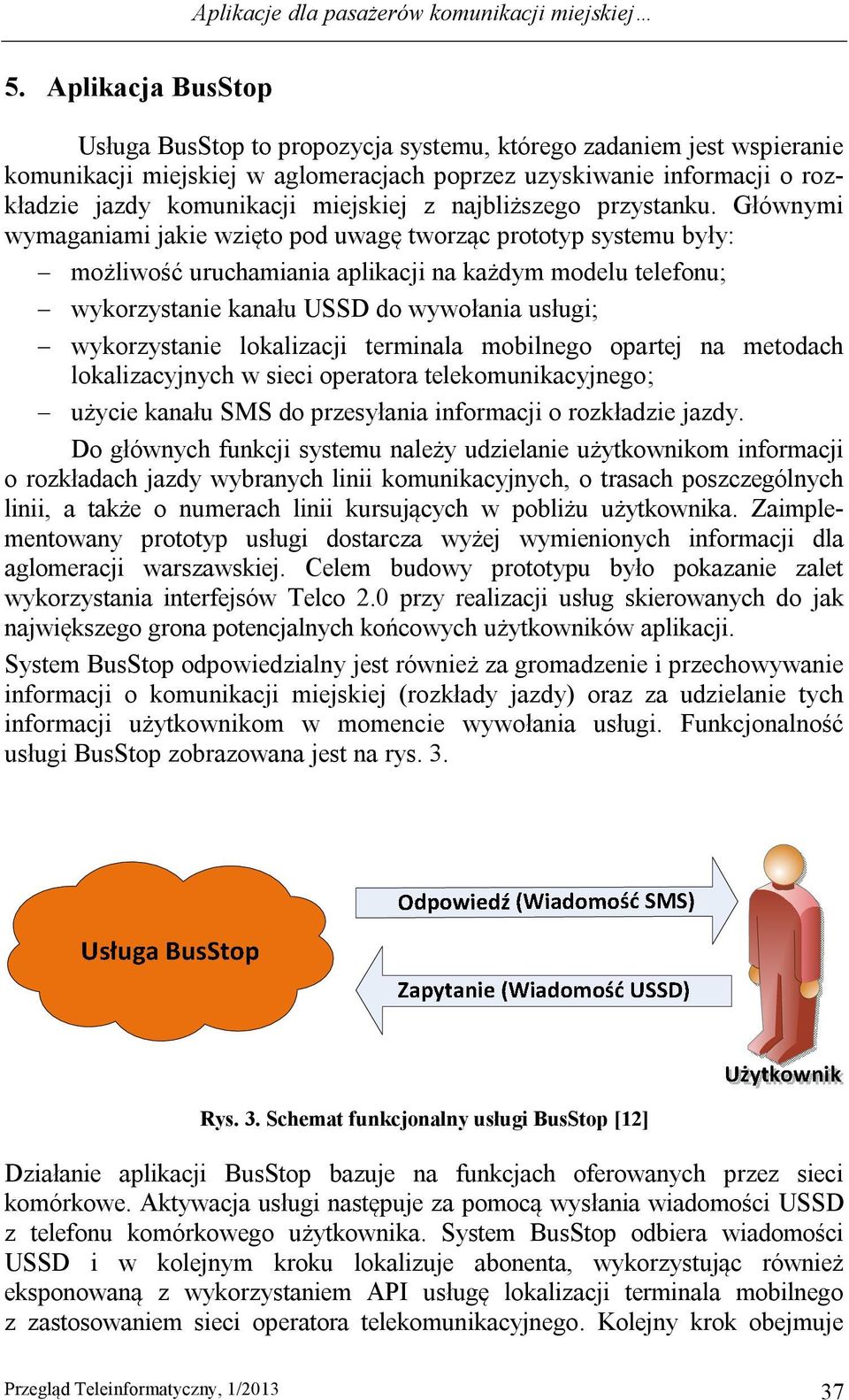 z najbliższego przystanku.