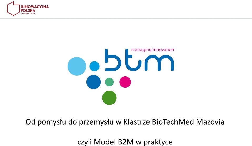 Klastrze BioTechMed