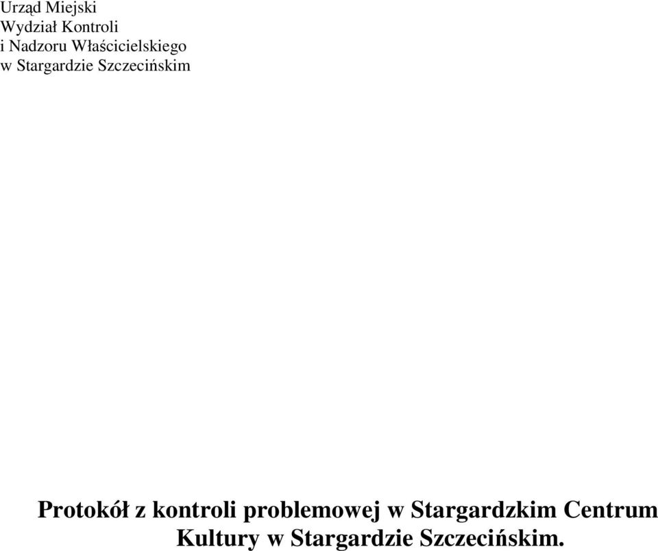 Protokół z kontroli problemowej w