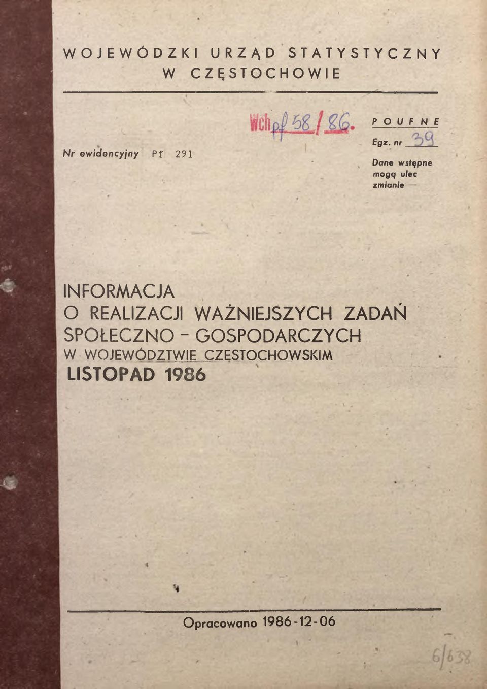 NFORMACJA O REALZACJ WAŻNEJSZYCH ZADAŃ SPOŁECZNO -