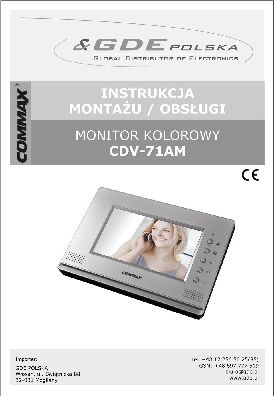 Świątnicka 88 32-031 Mogilany tel.