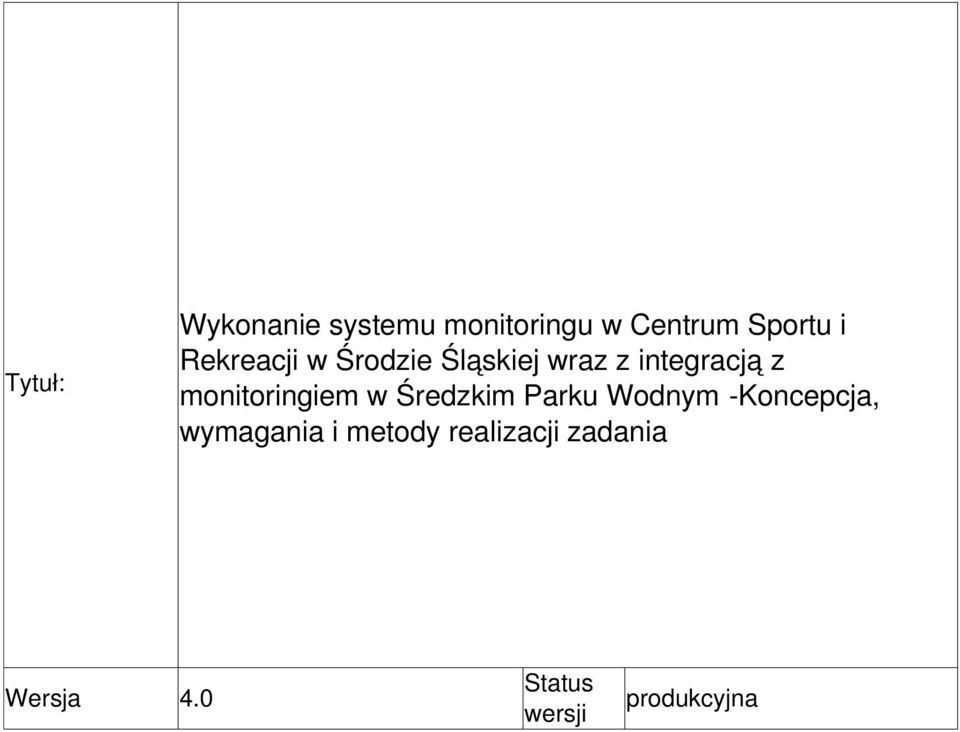 monitoringiem w Średzkim Parku Wodnym Koncepcja,