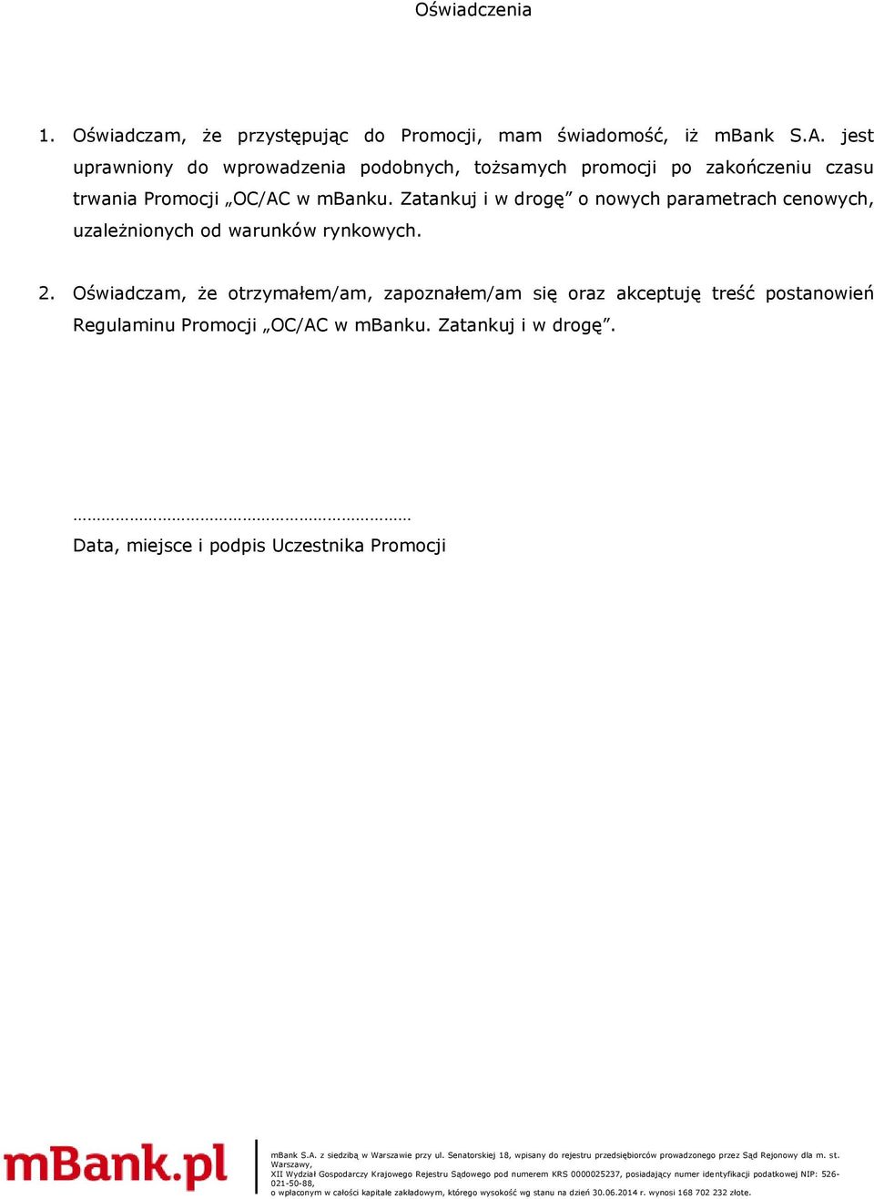 Zatankuj i w drogę o nowych parametrach cenowych, uzależnionych od warunków rynkowych. 2.