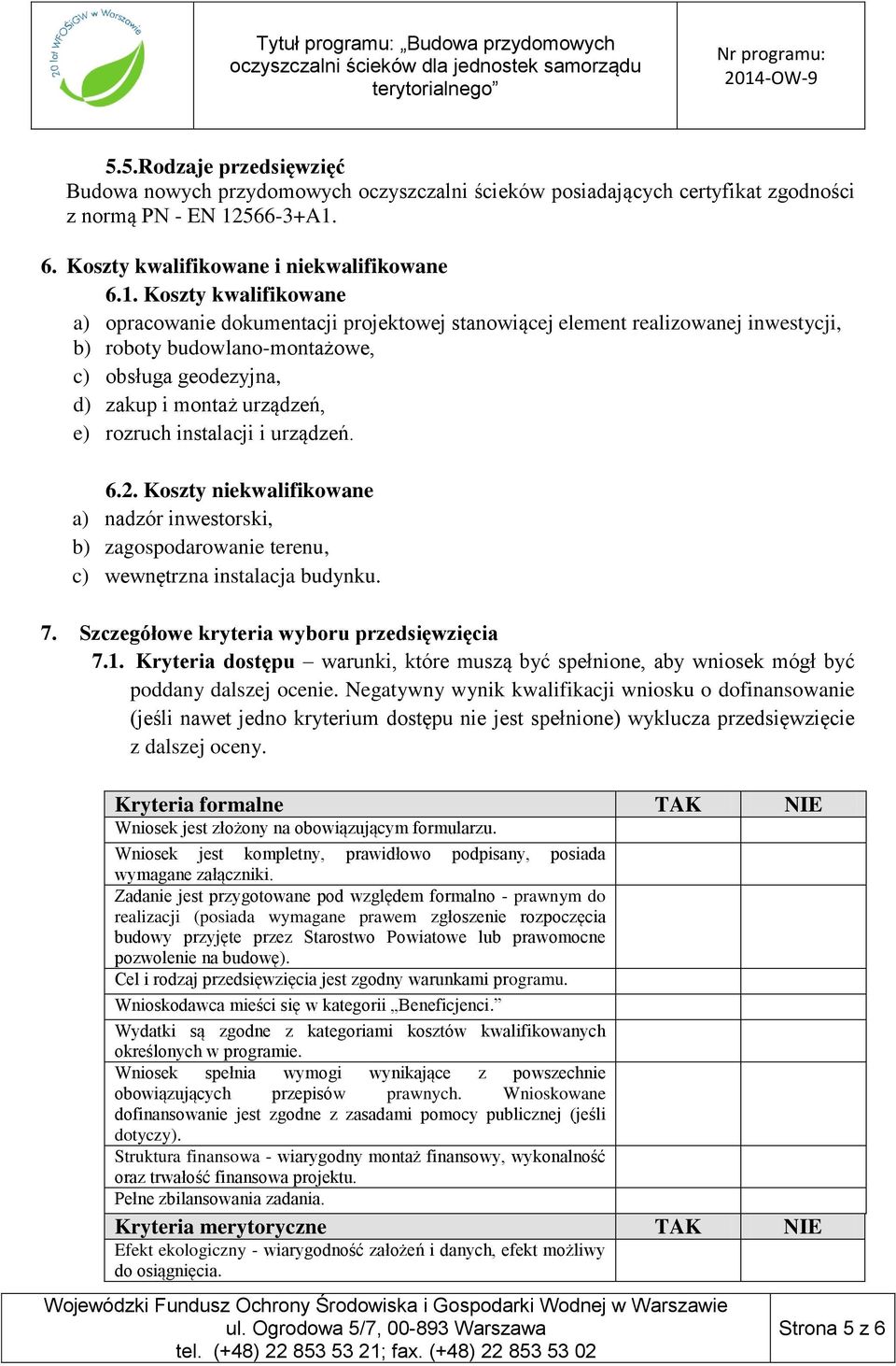 6. Koszty kwalifikowane i niekwalifikowane 6.1.