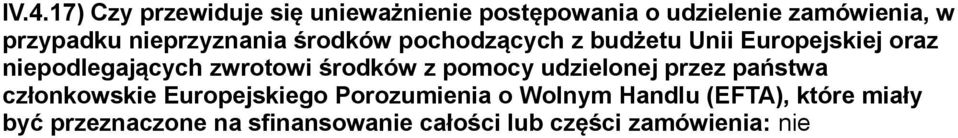 zwrotowi środków z pomocy udzielonej przez państwa członkowskie Europejskiego Porozumienia o