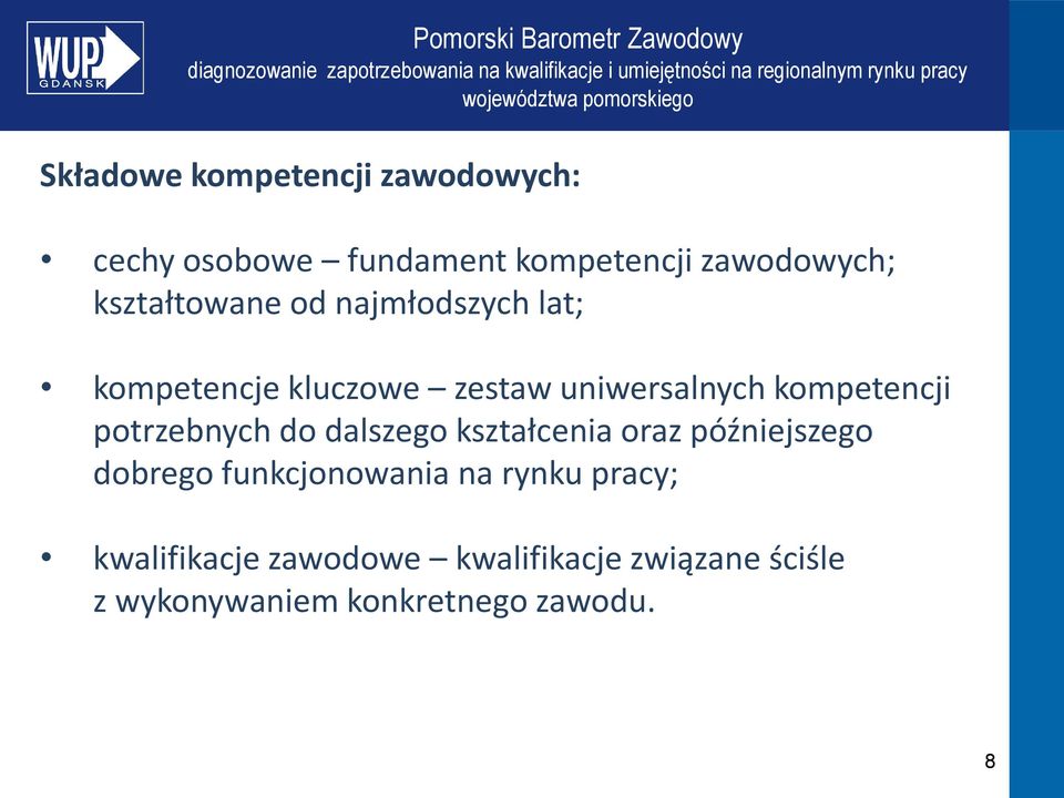 potrzebnych do dalszego kształcenia oraz późniejszego dobrego funkcjonowania na rynku