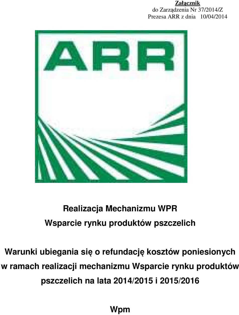 ubiegania się o refundację kosztów poniesionych w ramach realizacji