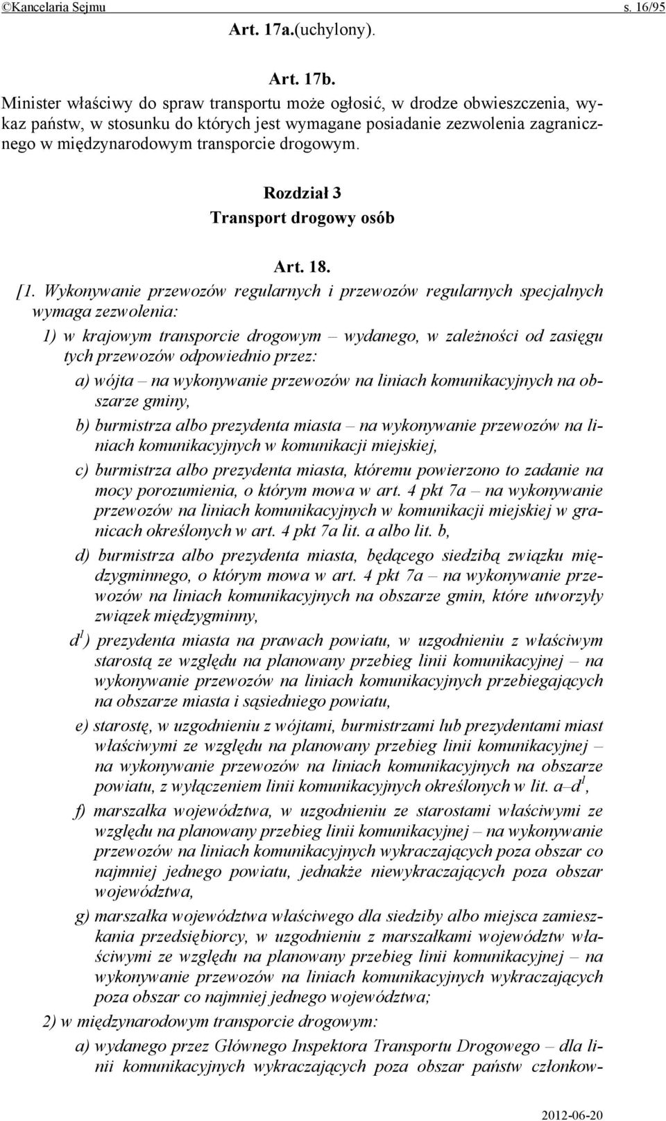 drogowym. Rozdział 3 Transport drogowy osób Art. 18. [1.