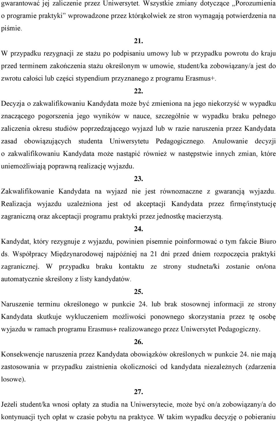stypendium przyznanego z programu Erasmus+. 22.