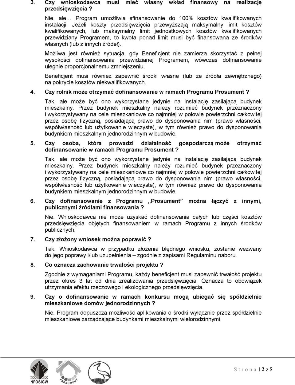finansowana ze środków własnych (lub z innych źródeł).