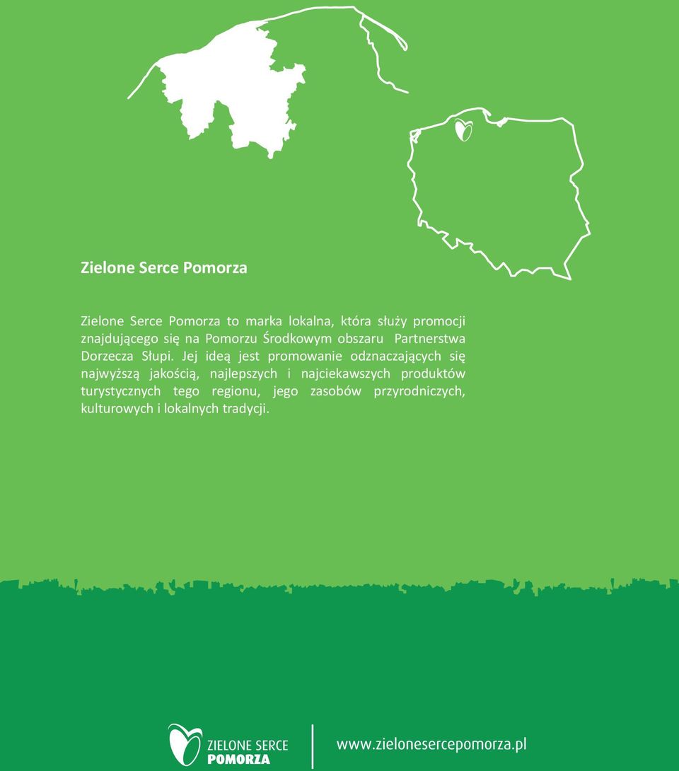 Jej ideą jest promowanie odznaczających się najwyższą jakością, najlepszych i