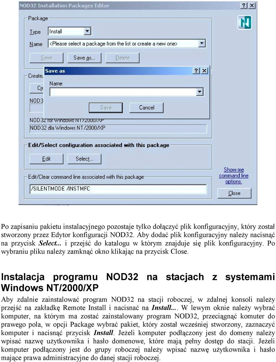 Instalacja programu NOD32 na stacjach z systemami Windows NT/2000/XP Aby zdalnie zainstalować program NOD32 na stacji roboczej, w zdalnej konsoli należy przejść na zakładkę Remote Install i nacisnać