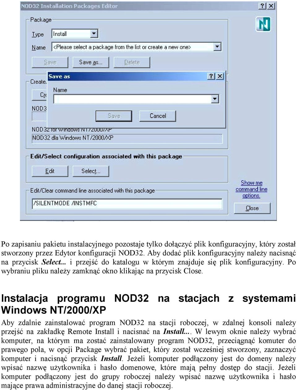 Instalacja programu NOD32 na stacjach z systemami Windows NT/2000/XP Aby zdalnie zainstalować program NOD32 na stacji roboczej, w zdalnej konsoli należy przejść na zakładkę Remote Install i nacisnać
