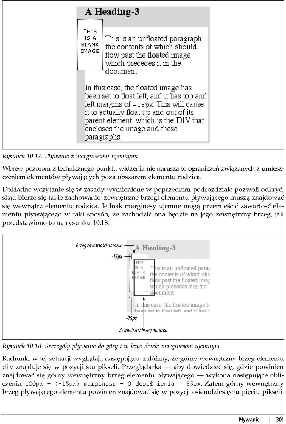 rodzica. Jednak marginesy ujemne mogą przemieścić zawartość elementu pływającego w taki sposób, że zachodzić ona będzie na jego zewnętrzny brzeg, jak przedstawiono to na rysunku 10.18.