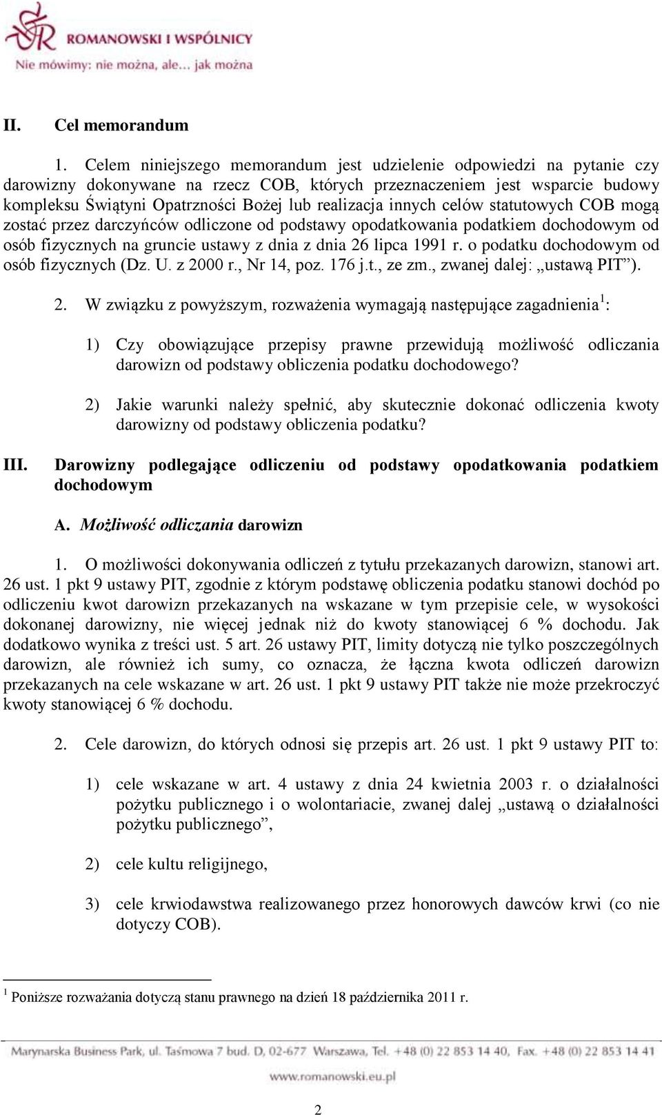 realizacja innych celów statutowych COB mogą zostać przez darczyńców odliczone od podstawy opodatkowania podatkiem dochodowym od osób fizycznych na gruncie ustawy z dnia z dnia 26 lipca 1991 r.