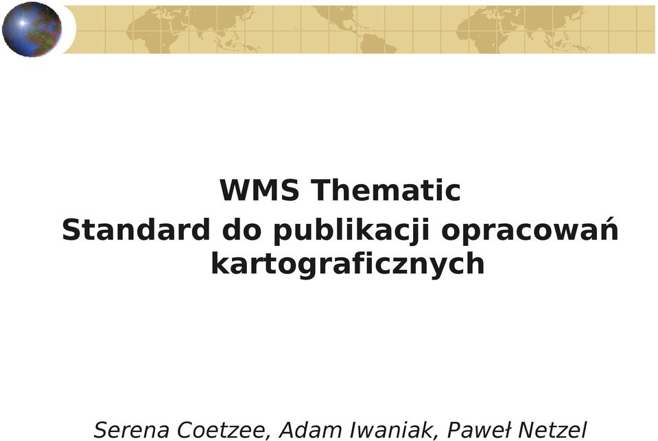 kartograficznych Serena