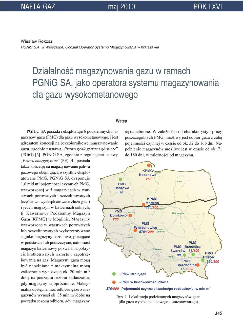 zgodnie z ustawą Prawo geologiczne i górnicze (PGig) [6].