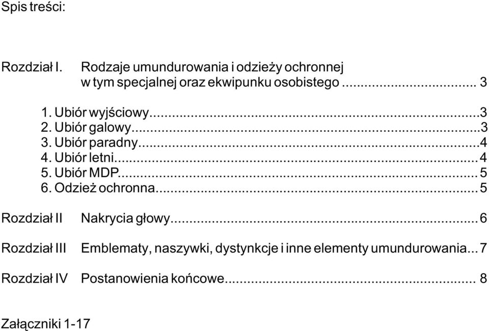 Ubiór wyjœciowy...3 2. Ubiór galowy...3 3. Ubiór paradny...4 4. Ubiór letni...4 5. Ubiór MDP...5 6.