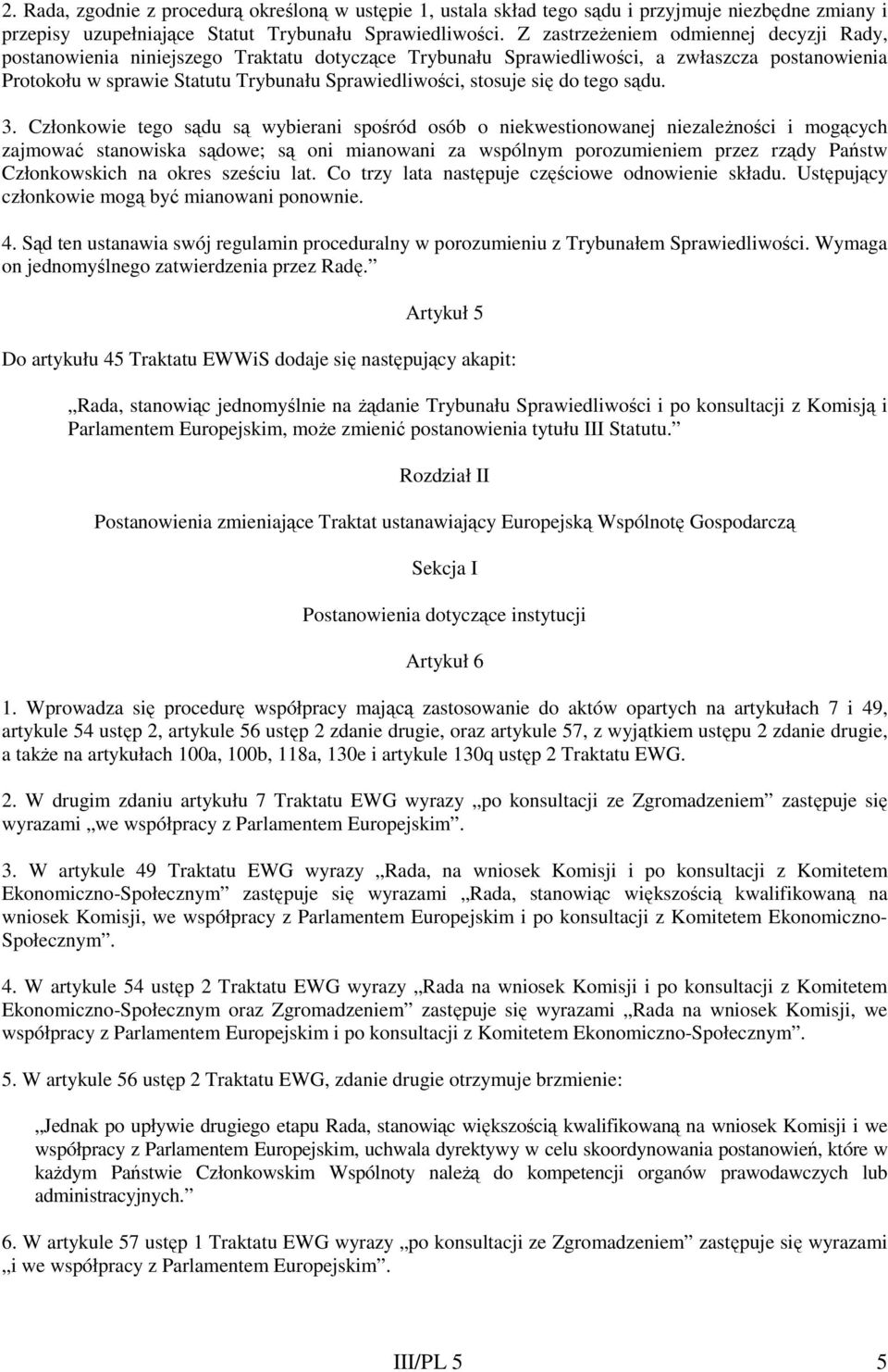stosuje się do tego sądu. 3.