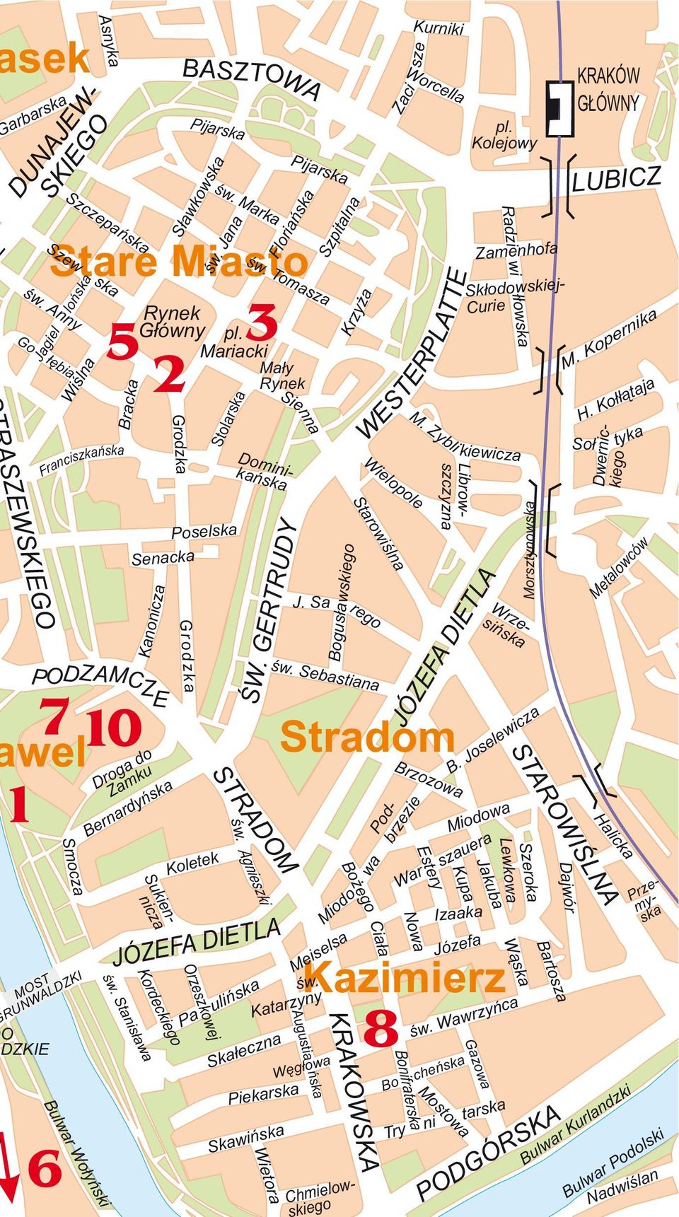 Mariacki Ma³y Rynek Stolarska Poselska Senacka STRADOM œw. Agnieszki JÓZEFA DIETLA Pa uliñska WESTERPLATTE Stradom ŒW. GERTRUDY Ska³eczna J.
