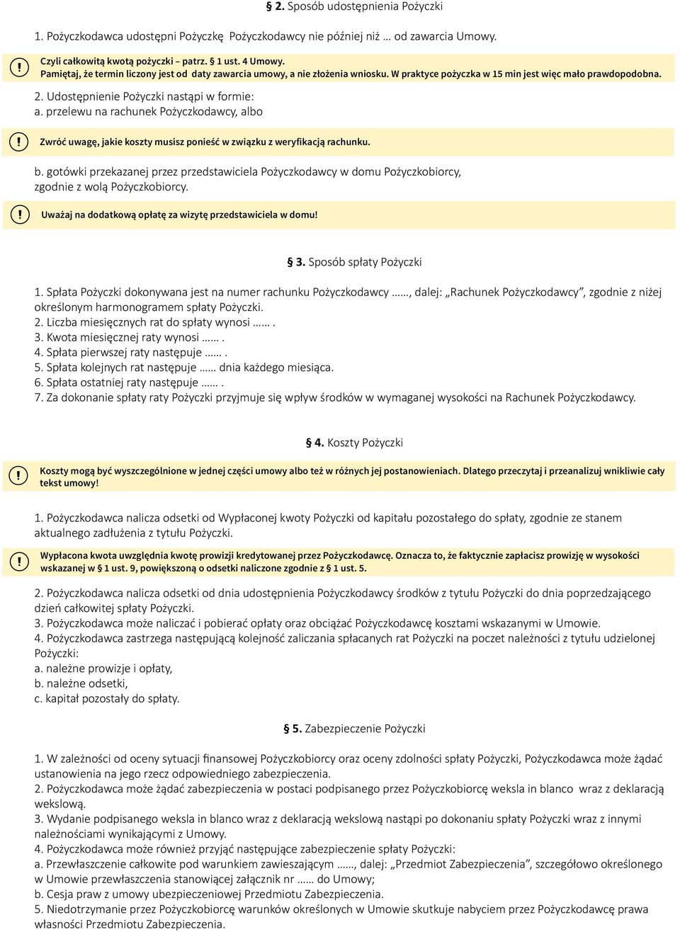 przelewu na rachunek Pożyczkodawcy, albo Zwróć uwagę, jakie koszty musisz ponieść w związku z weryfikacją rachunku. b.