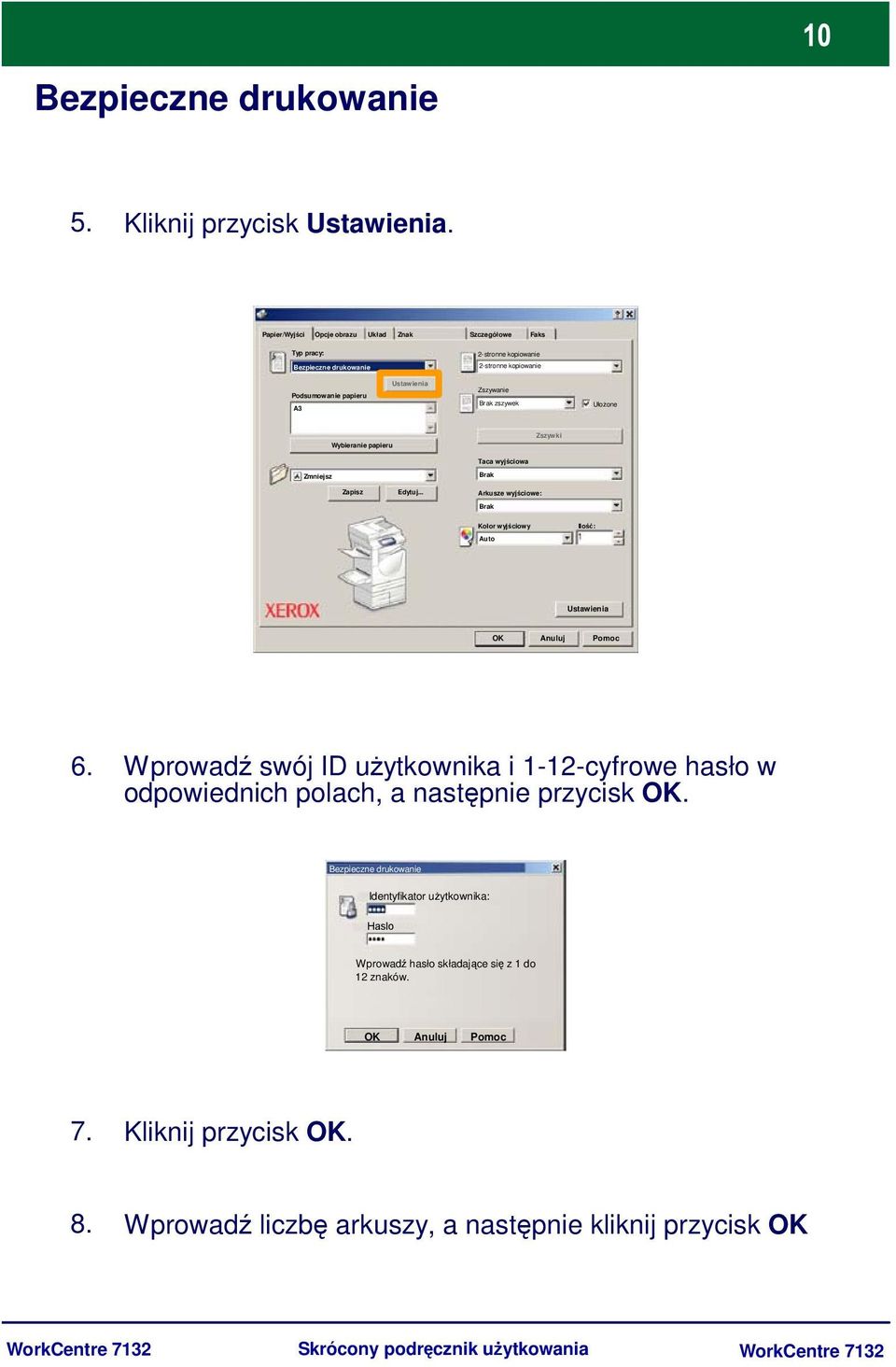 zszywek Ułożone Wybieranie papieru Zszywki Taca wyjściowa Zmniejsz Brak Zapisz Edytuj... Arkusze wyjściowe: Brak Kolor wyjściowy Ilość: Auto Ustawienia OK Anuluj Pomoc 6.