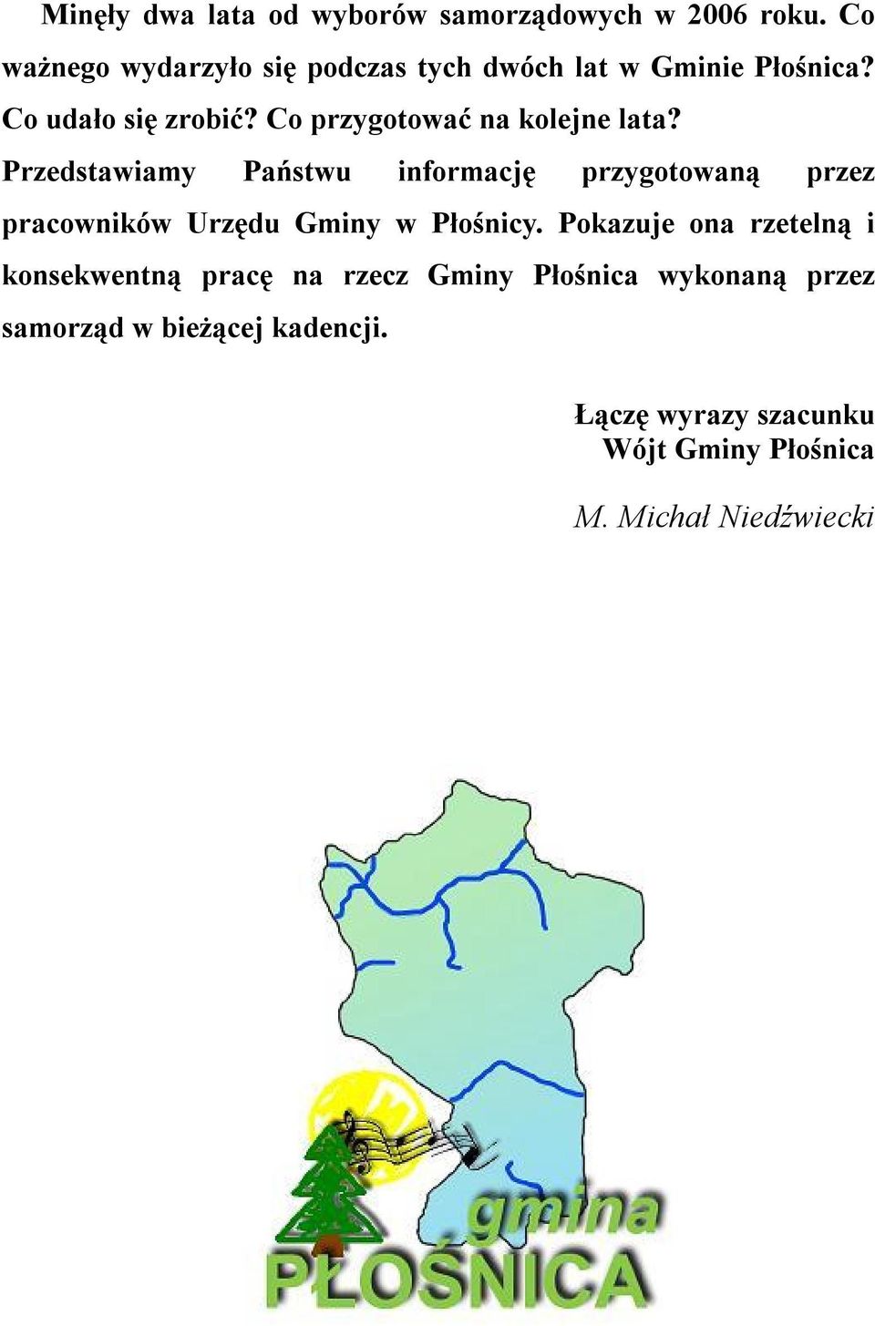 Co przygotować na kolejne lata?
