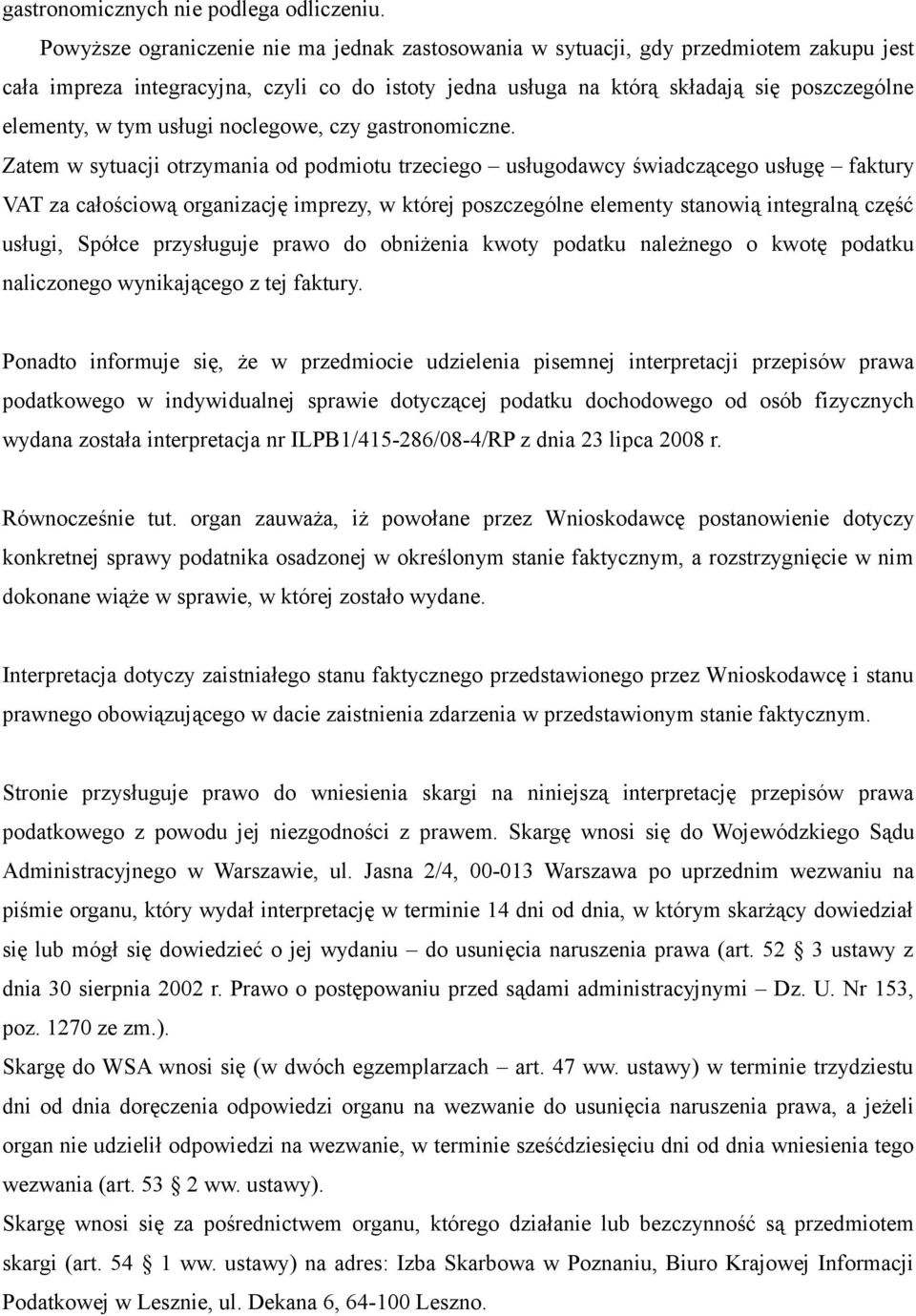 usługi noclegowe, czy gastronomiczne.