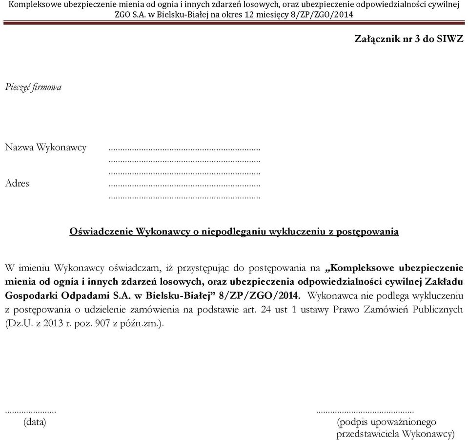 Zakładu Gospodarki Odpadami S.A. w Bielsku-Białej 8/ZP/ZGO/2014.