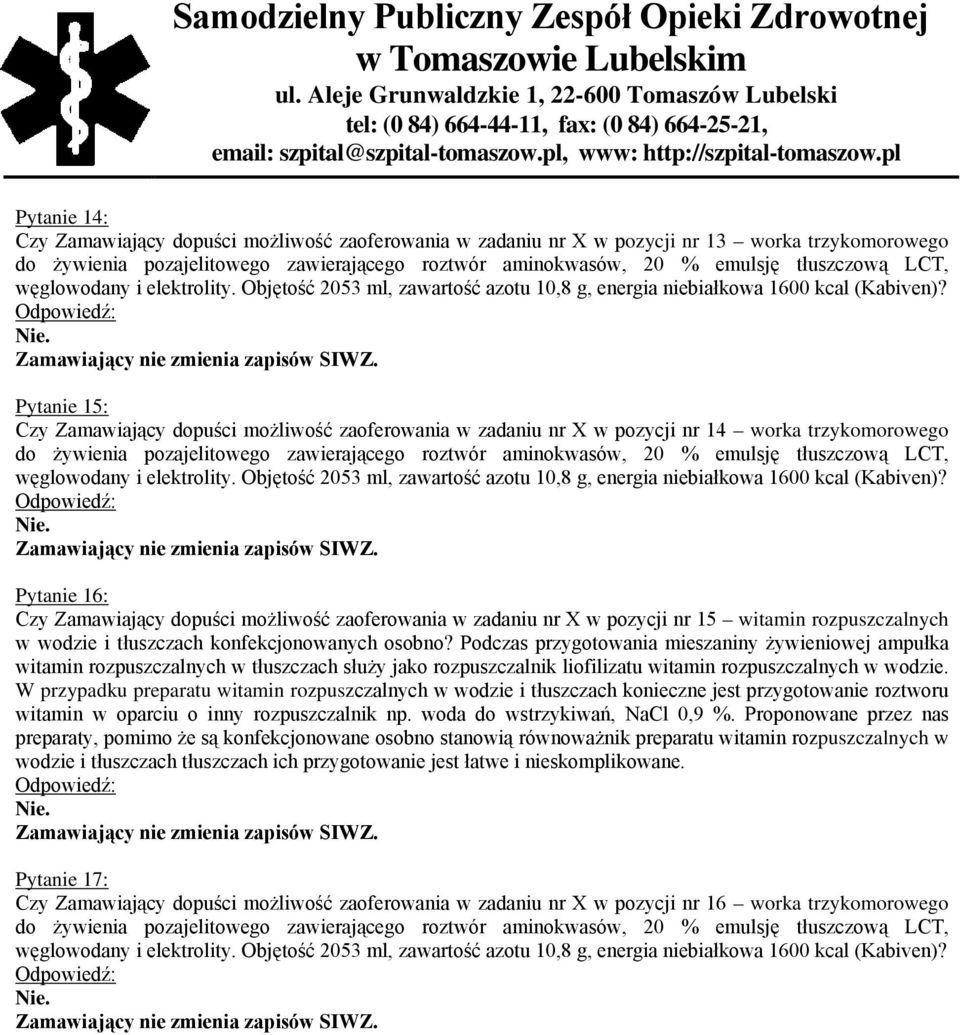 Podczas przygotowania mieszaniny żywieniowej ampułka witamin rozpuszczalnych w tłuszczach służy jako rozpuszczalnik liofilizatu witamin rozpuszczalnych w wodzie.