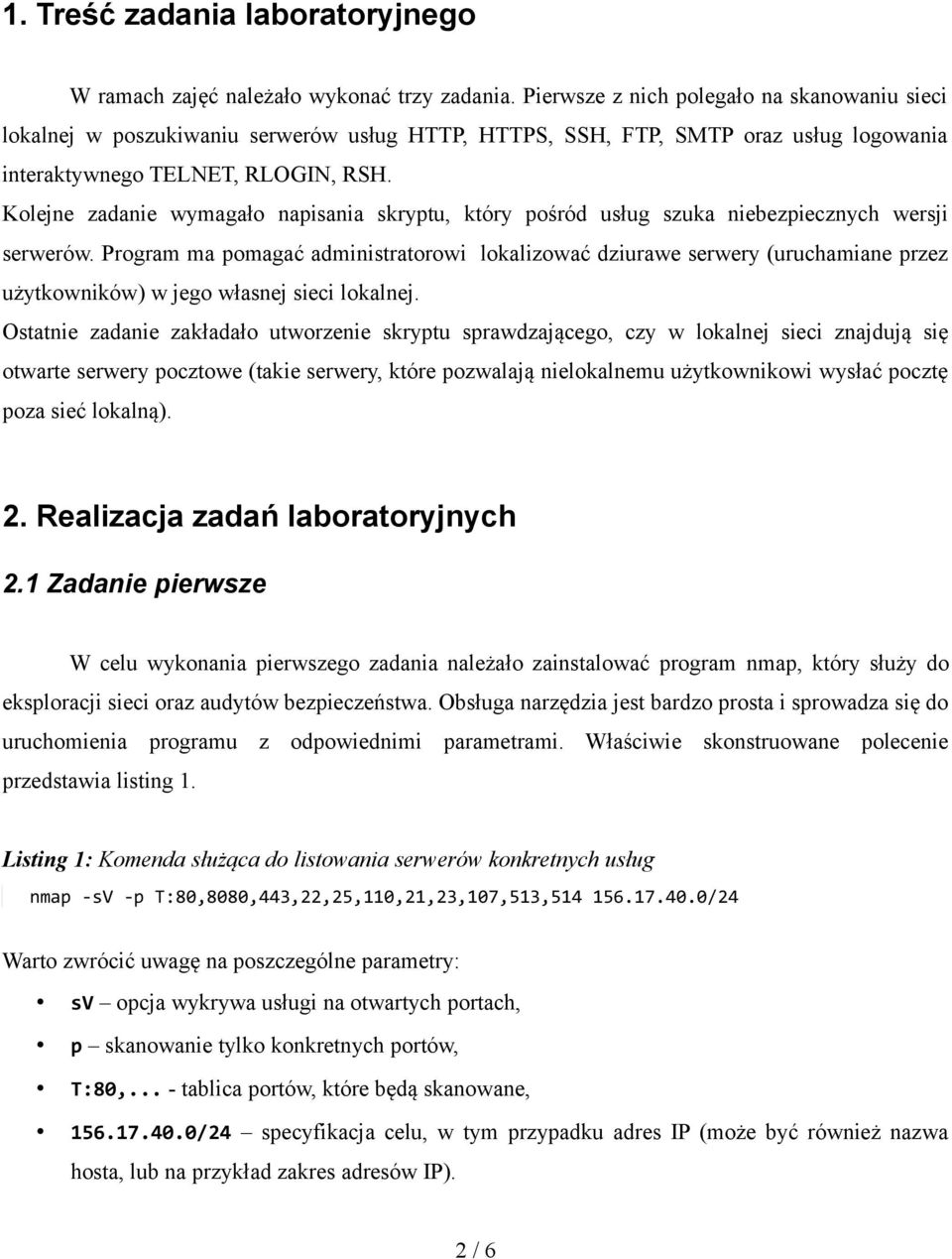 Kolejne zadanie wymagało napisania skryptu, który pośród usług szuka niebezpiecznych wersji serwerów.