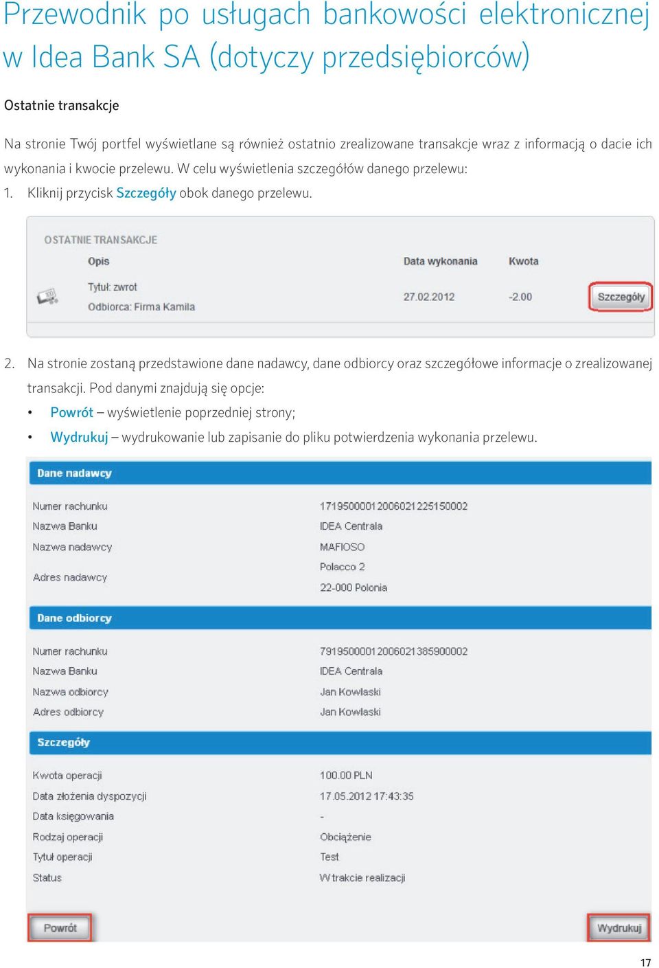 Na stronie zostaną przedstawione dane nadawcy, dane odbiorcy oraz szczegółowe informacje o zrealizowanej transakcji.