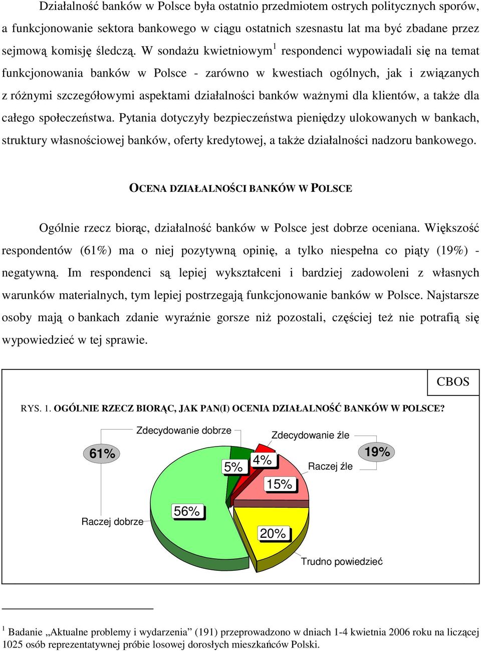 ważnymi dla klientów, a także dla całego społeczeństwa.